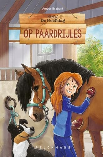 Op paardrijles: Manege De Hoefslag - Deel 2 (Manege De Hoefslag, 2) von Pelckmans Uitgevers