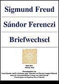 Sigmund Freud - Sandor Ferenczi. Briefwechsel. Band III/1: 1920-1924. von Bohlau Verlag
