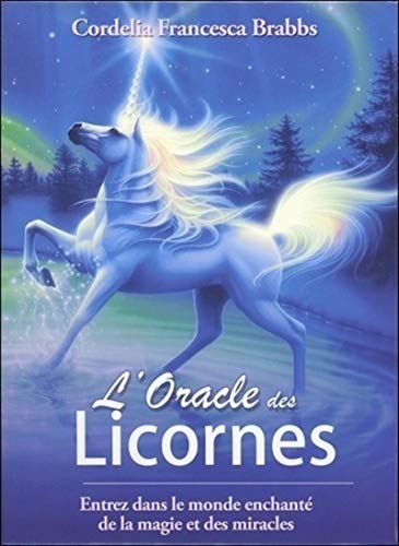 L'Oracle des licornes: Entrez dans le monde enchanté de la magie et des miracles von CONTRE DIRES