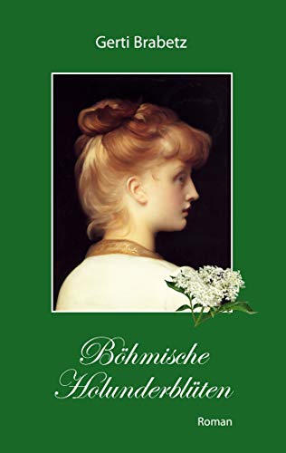 Böhmische Holunderblüten von Books on Demand
