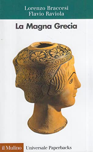 La Magna Grecia (Universale paperbacks Il Mulino, Band 538) von Il Mulino