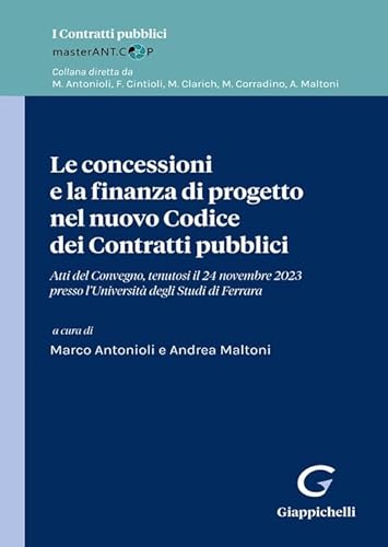 Le concessioni e la finanza di progetto nel nuovo Codice dei Contratti pubblici von Giappichelli