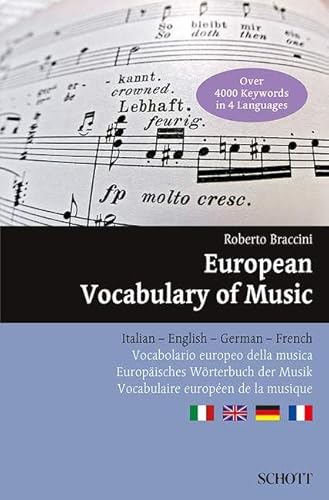 Europäisches Wörterbuch der Musik: italienisch - deutsch - englisch - französisch (Serie Musik)