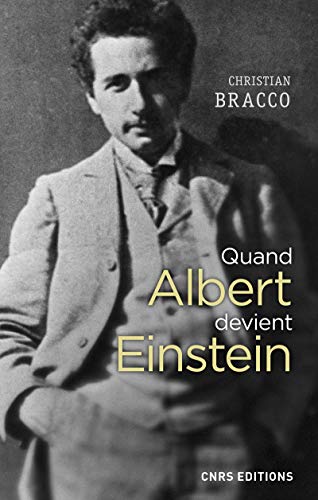 Quand Albert devient Einstein: 1895-1901
