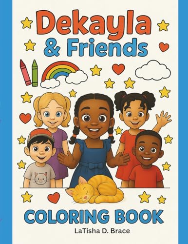 Dekayla & Friends: A Fun and Inclusive Coloring Book for Kids Ages 3–8 | Celebrate Friendship, Imagination, and Diversity von Bowker