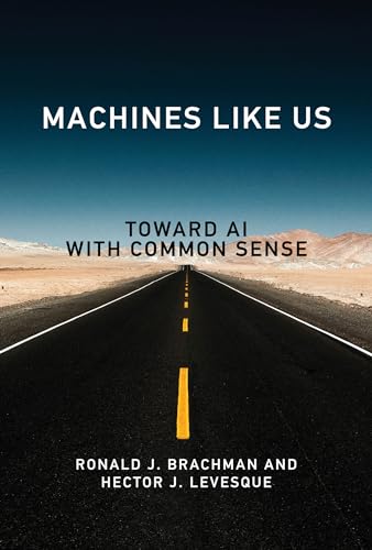 Machines like Us: Toward AI with Common Sense von MIT Press