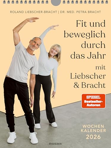 Fit und beweglich durch das Jahr mit Liebscher & Bracht 2026: Wochenkalender - Unsere besten Übungen und Tipps für jede Woche von Mosaik