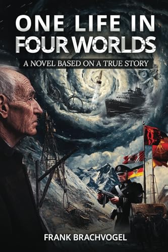 One Life In Four Worlds: A Novel Based on a True Story von America Publishers