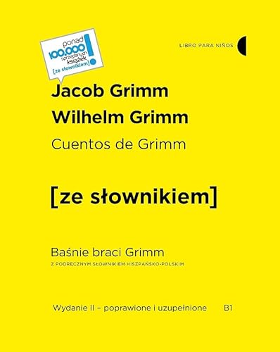 Cuentos de Grimm / Baśnie braci Grimm z podręcznym słownikiem hiszpańsko-polskim von Ze Słownikiem