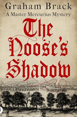 The Noose's Shadow (Master Mercurius Mysteries, Band 4) von Sapere Books