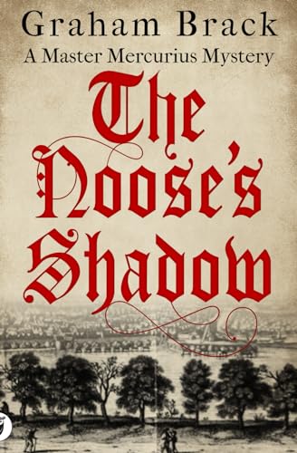 The Noose's Shadow (Master Mercurius Mysteries, Band 4)