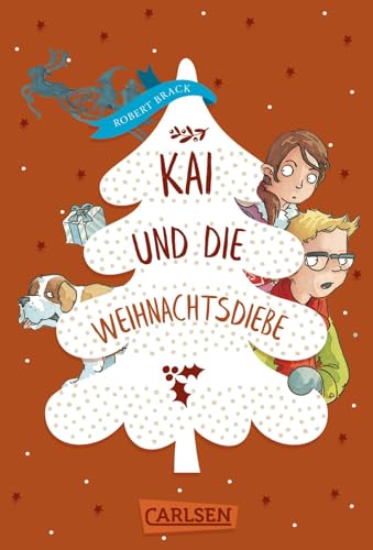 Detektiv Kai 1: Kai und die Weihnachtsdiebe: Geklaute Weihnachten – ein Engel braucht Hilfe! (1) von Carlsen