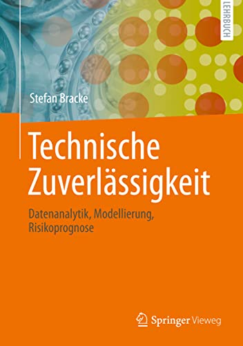 Technische Zuverlässigkeit: Datenanalytik, Modellierung, Risikoprognose