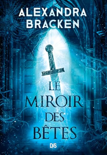La Malédiction des os d'argen - Tome 02 Le Miroir des Bêtes (broché) von DS DE SAXUS