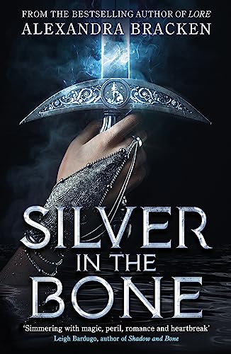 Silver in the Bone: Book 1: Deliciously dark romance from the NYT bestselling author of Lore