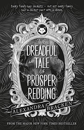 The Dreadful Tale of Prosper Redding: Book 1