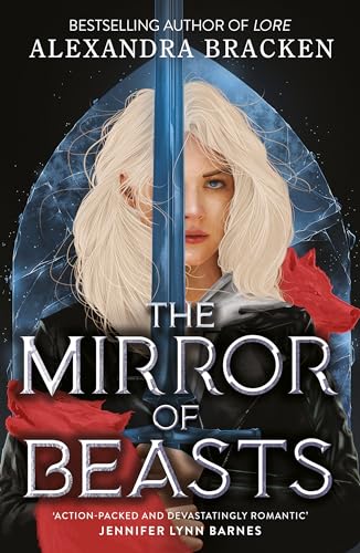 The Mirror of Beasts: Book 2: Deliciously dark romance from the NYT bestselling author of Lore (Silver in the Bone) von Quercus Children's Books