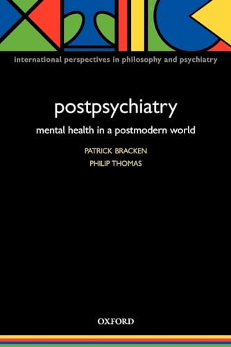 Postpsychiatry: Mental Health in a Postmodern World (International Perspectives in Philosophy and Psychiatry) von Oxford University Press