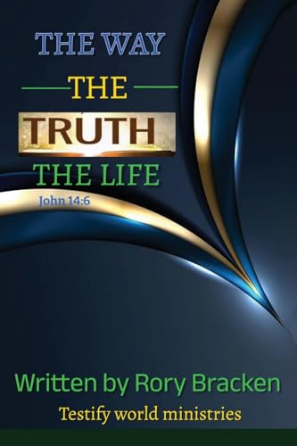 The Way, The Truth, The Life The Way, The Truth, The Life von URLink Print & Media, LLC