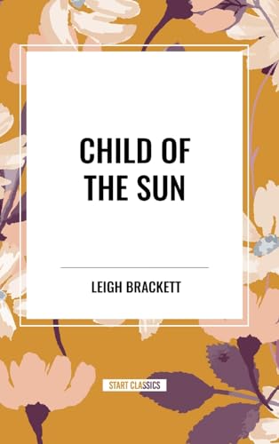 Child of the Sun von Start Classics