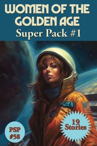 Women of the Golden age Super Pack #1 Women of the Golden age Super Pack #1 von Positronic Publishing