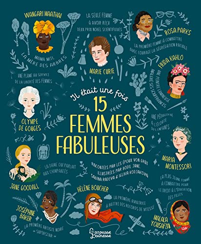 Il était une fois 15 femmes fabuleuses von LAROUSSE