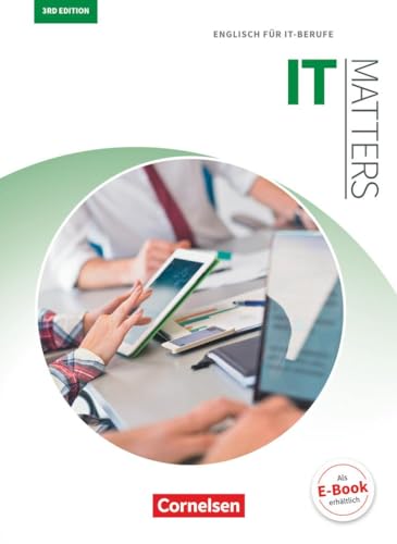 Matters Technik - Englisch für technische Ausbildungsberufe - IT Matters 3rd edition - B1/B2: Englisch für IT-Berufe - Schulbuch