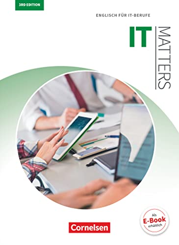Matters Technik - Englisch für technische Ausbildungsberufe - IT Matters 3rd edition - B1/B2: Englisch für IT-Berufe - Schulbuch von Cornelsen Verlag GmbH