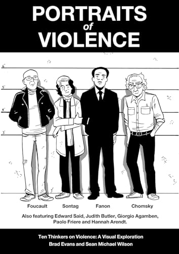 Portraits of Violence: An Illustrated History of Radical Thinking von New Internationalist