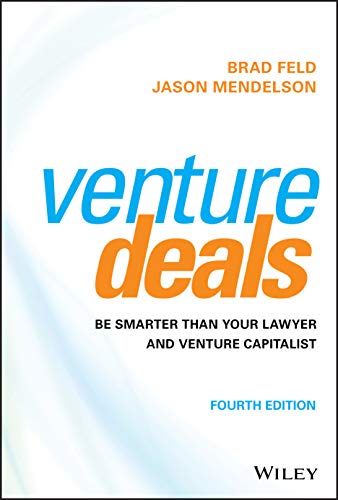 Venture Deals: Be Smarter Than Your Lawyer and Venture Capitalist von Wiley