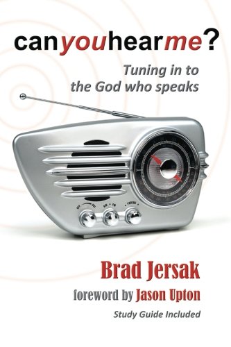 Can You Hear Me? (2012): Tuning in to the God Who Speaks von CreateSpace Independent Publishing Platform