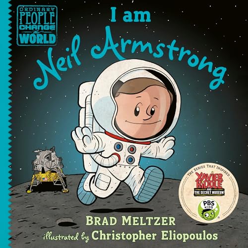 I am Neil Armstrong (Ordinary People Change the World) von Dial Books