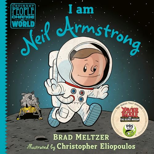 I am Neil Armstrong (Ordinary People Change the World)