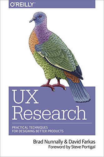 UX Research: Practical Techniques for Designing Better Products von O'Reilly UK Ltd.