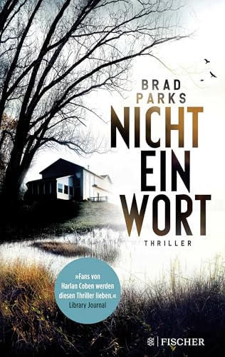 Nicht ein Wort: Thriller von FISCHERVERLAGE