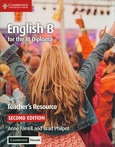 English B for the Ib Diploma Teacher's Resource + Cambridge Elevate Access Card von Cambridge University Press