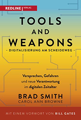 Tools and Weapons – Digitalisierung am Scheideweg: Versprechen, Gefahren und neue Verantwortung im digitalen Zeitalter von Redline Verlag