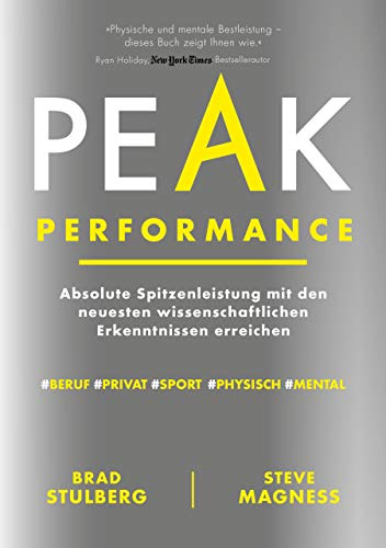 Peak Performance: Absolute Spitzenleistung mit den neuesten wissenschaftlichen Erkenntnissen erreichen