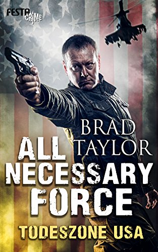 All Necessary Force - Todeszone USA von Festa Verlag
