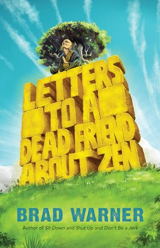 Letters to a Dead Friend about Zen