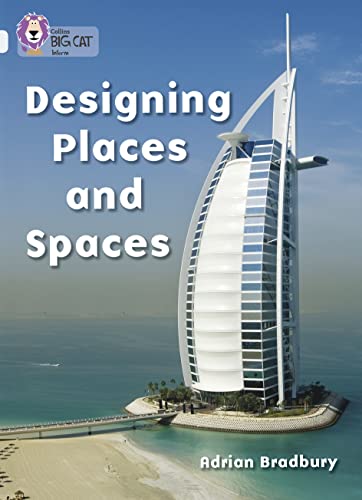Designing Places and Spaces: Band 17/Diamond (Collins Big Cat)