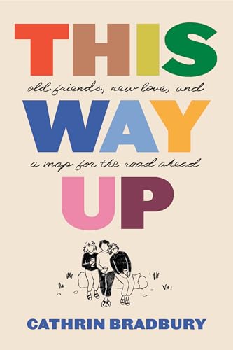 This Way Up: Old Friends, New Love, and a Map for the Road Ahead von Penguin Canada