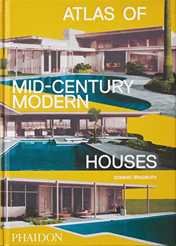 Atlas of Mid-Century Modern Houses, Classic format von PHAIDON