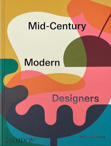 Mid-Century Modern Designers von Phaidon Press