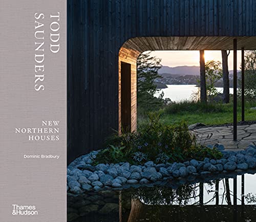 Todd Saunders: New Northern Houses von Thames and Hudson Ltd