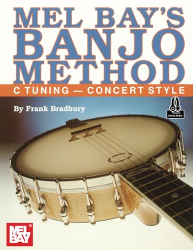 Banjo Method: C Tuning - Concert Style von Mel Bay Publications, Inc.