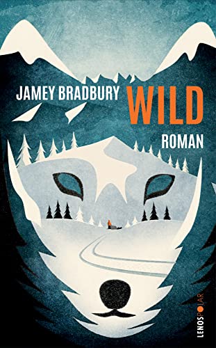 Wild: Roman (Lenos Polar) von Lenos Verlag