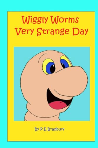Wiggly Worms Very Strange Day von CREATESPACE