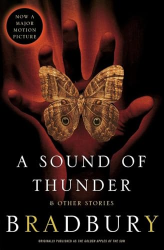 A Sound of Thunder and Other Stories A Sound of Thunder and Other Stories