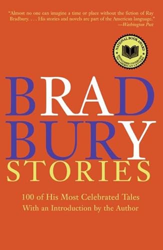 Bradbury Stories: 100 of His Most Celebrated Tales